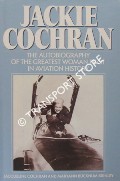 Jackie Cochran - An Autobiography by COCHRAN, Jacqueline & BRINLEY, Maryann Bucknum